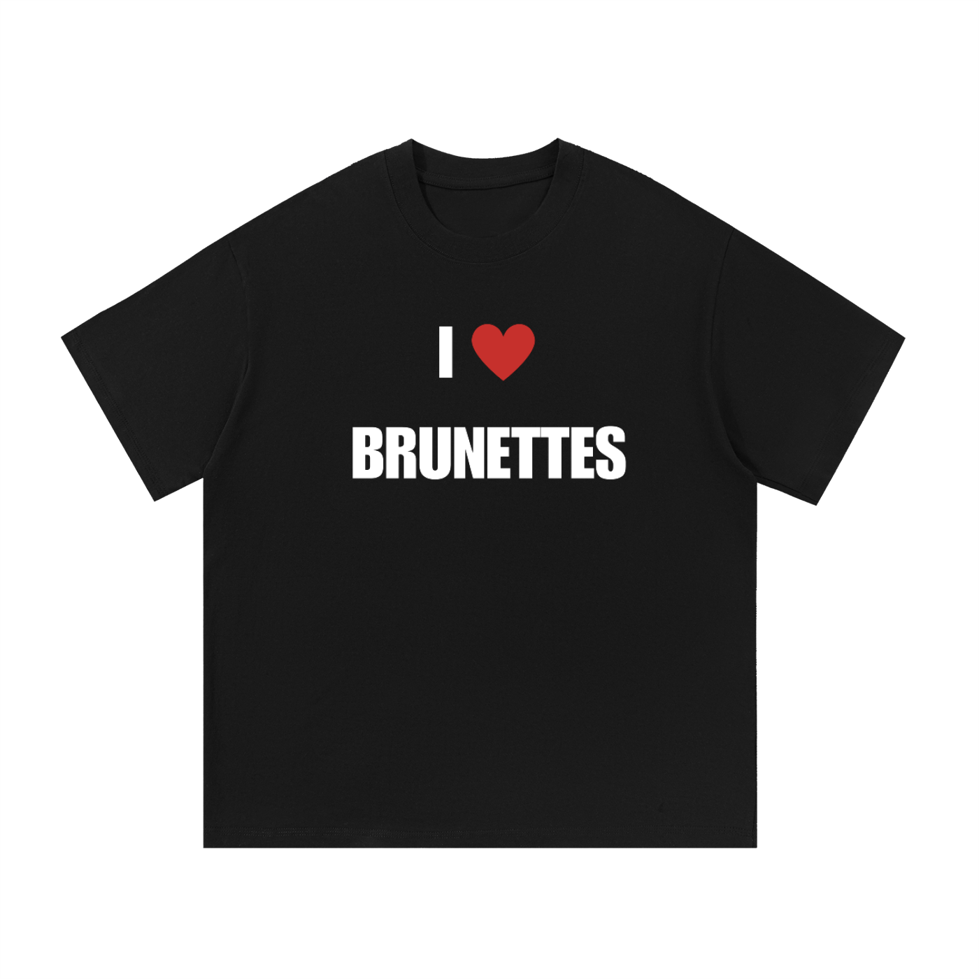 I LOVE BRUNETTES T-SHIRT