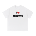 I LOVE BRUNETTES T-SHIRT