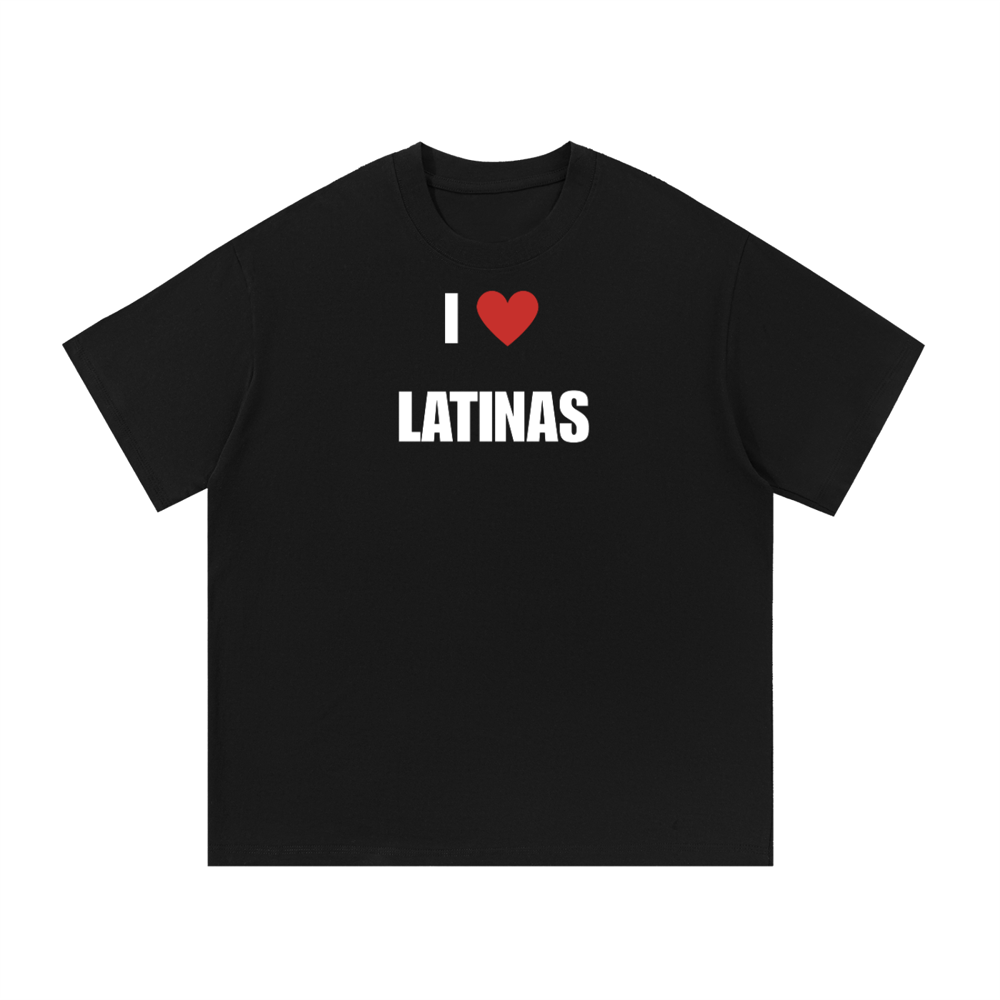I LOVE LATINAS T-SHIRT
