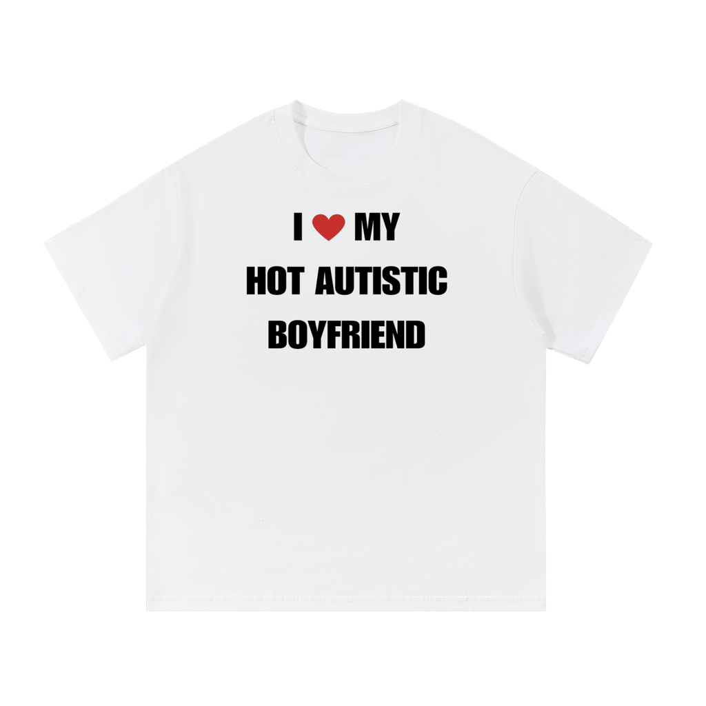 I LOVE MY HOT AUTISTIC BOYFRIEND T-SHIRT