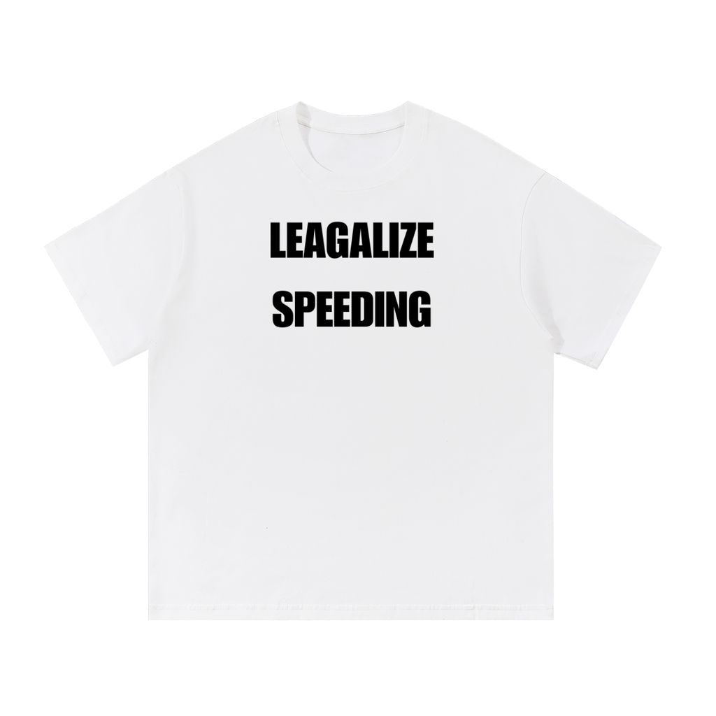 LEAGALIZE SPEEDING T-SHIRT