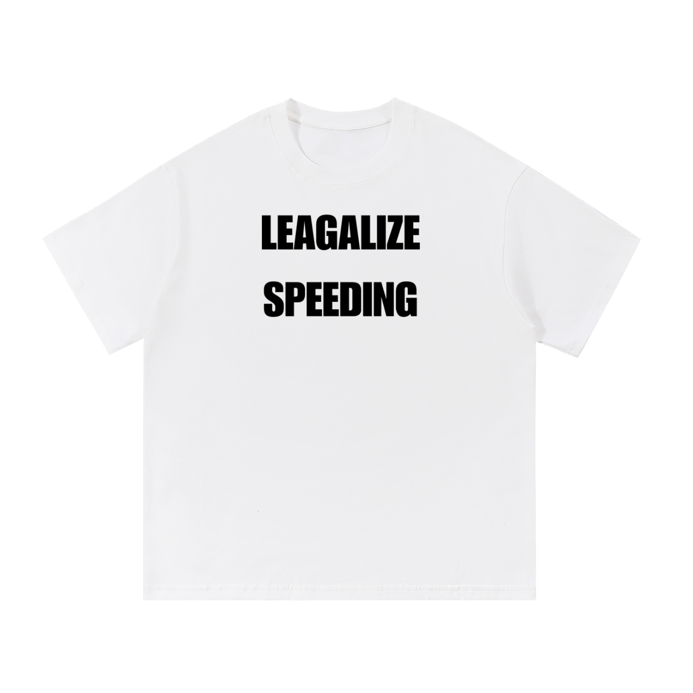 LEAGALIZE SPEEDING T-SHIRT