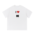 I LOVE ME T-SHIRT