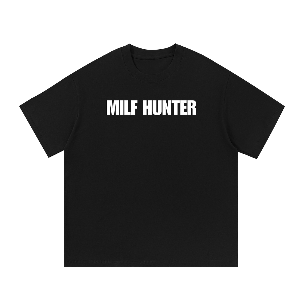 MILF HUNTER T-SHIRT