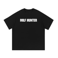 MILF HUNTER T-SHIRT